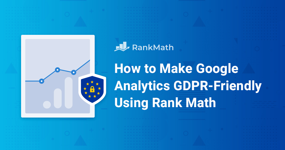 How to Make Google Analytics GDPR-Compliant (No Consent Required)