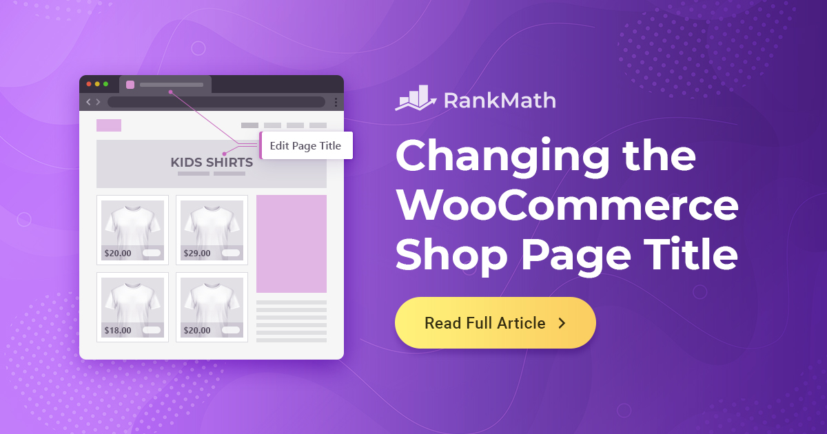 How to Change the WooCommerce Shop Page Title?