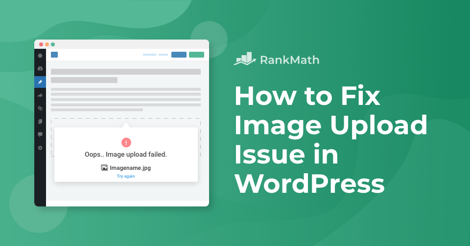 How to Quickly Fix Image Upload Issues in WordPress