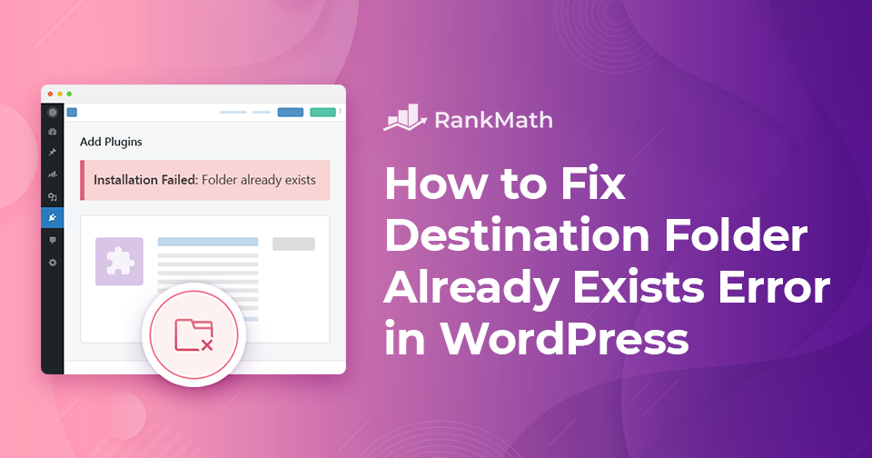 How to Quickly Fix Destination Folder Already Exists Error in WordPress