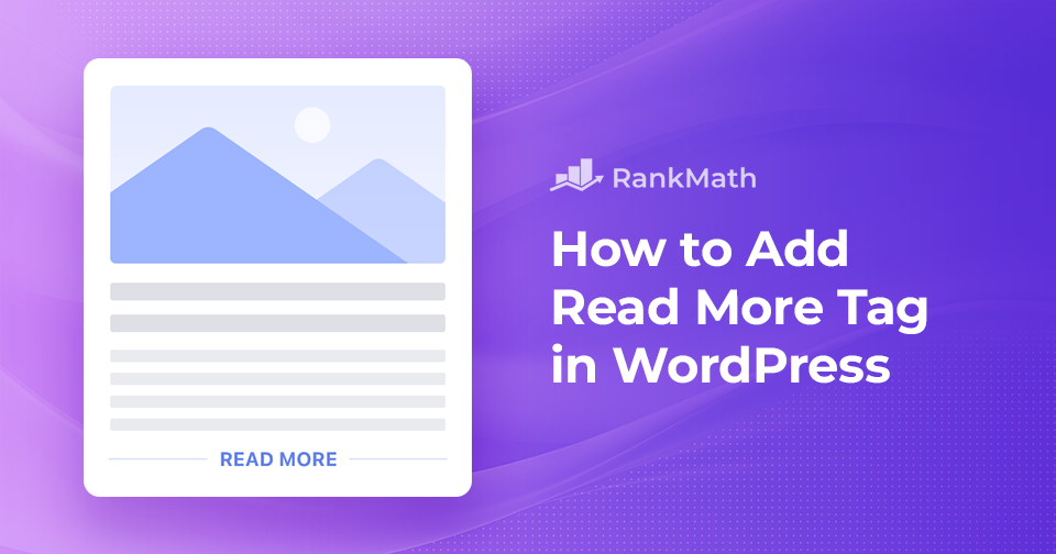 How to Add Read More Tag in WordPress
