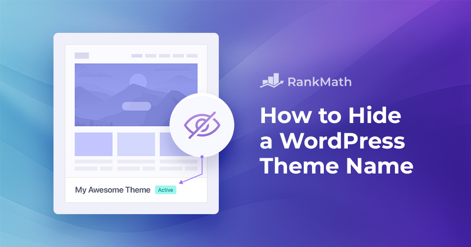 How to Hide a WordPress Theme Name