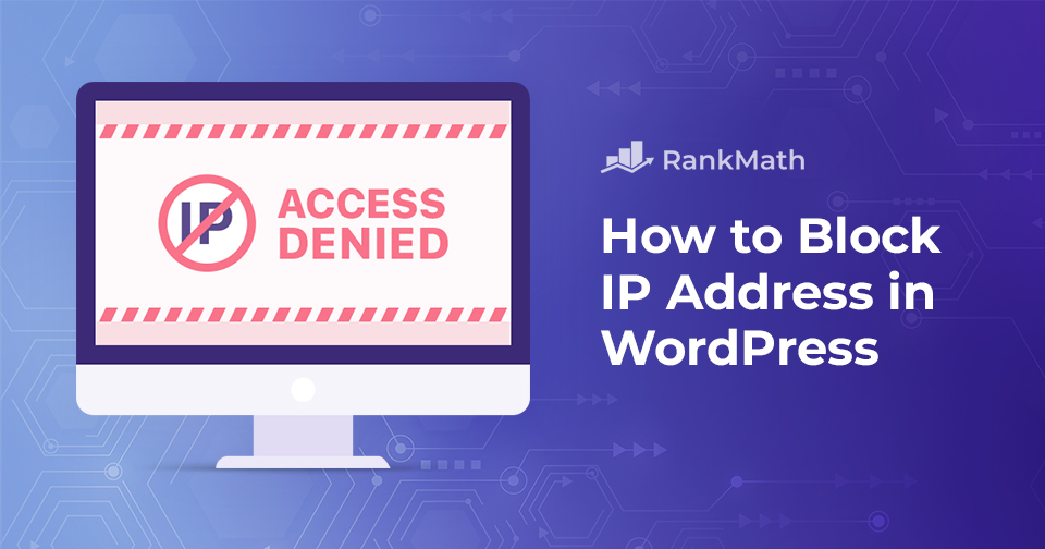 How to Block IP Address in WordPress