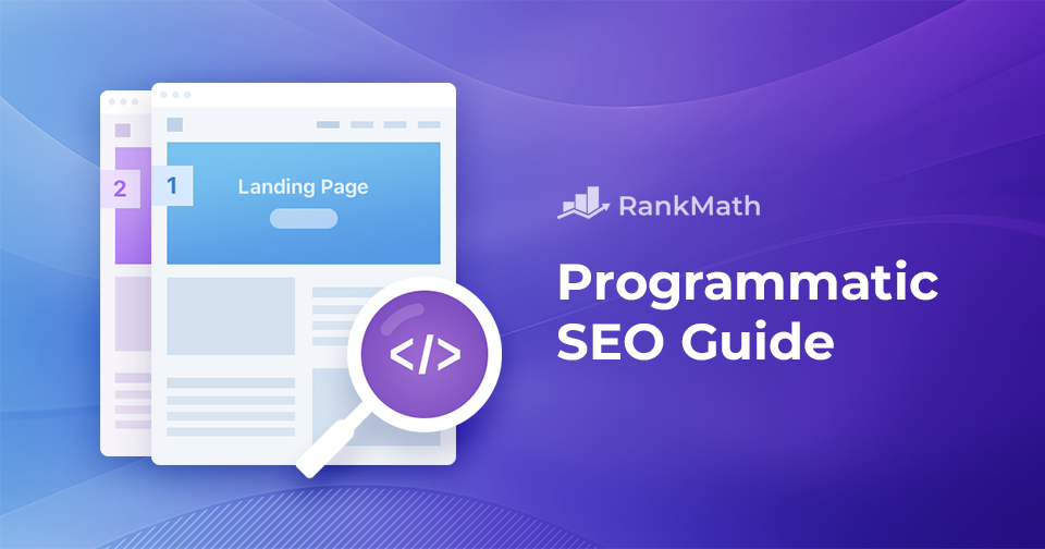 Programmatic SEO: A Comprehensive Guide