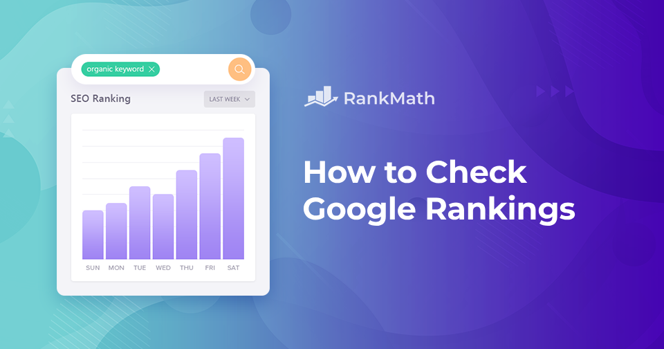 How to Quickly Check Google Rankings