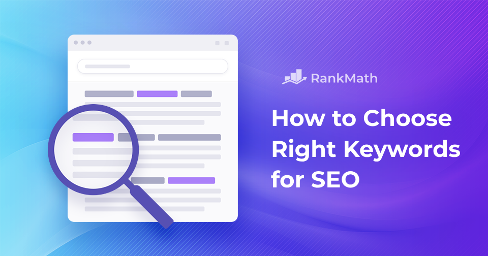 How to Choose the Right Keywords for SEO